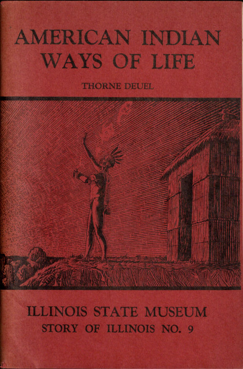 American Indian Ways of Life: An Interpretation of the Archaeology of Illinois and Adjoining Areas