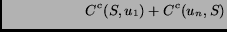 $\displaystyle \hspace*{18mm} C^c(S,u_1) + C^c(u_n,S) $